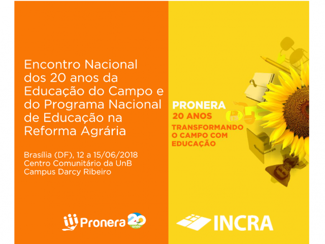 Encontro Nacional dos 20 anos da Educação do Campo e do Programa Nacional de Educação na Reforma Agrária (Pronera)