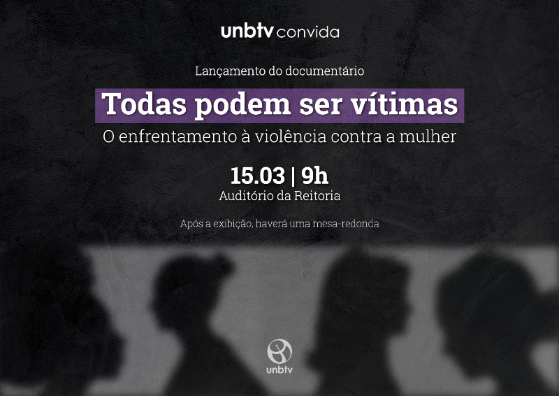 Lançamento: Todas podem ser vítimas