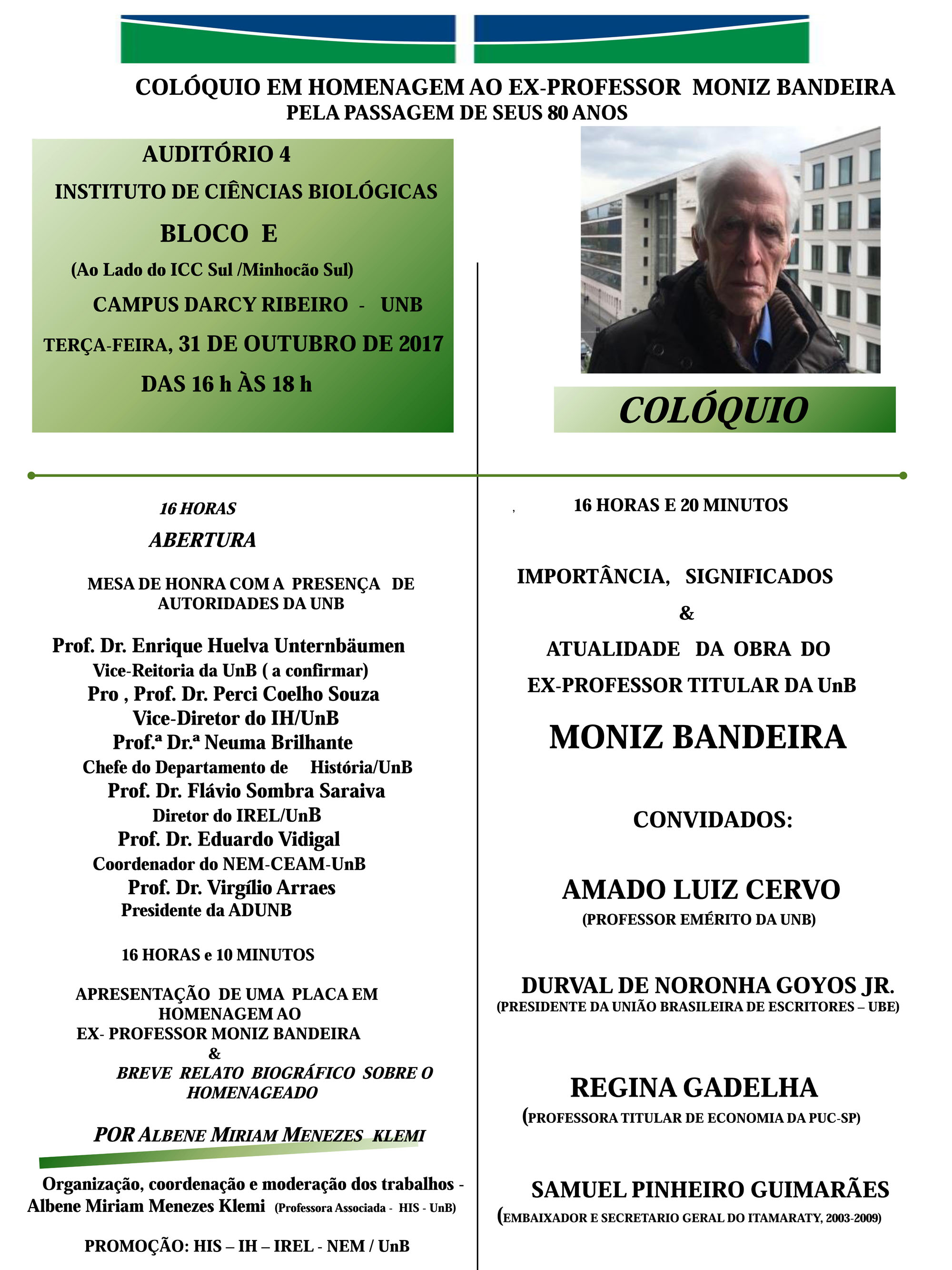 Homenagem ao professor titular Moniz Bandeira